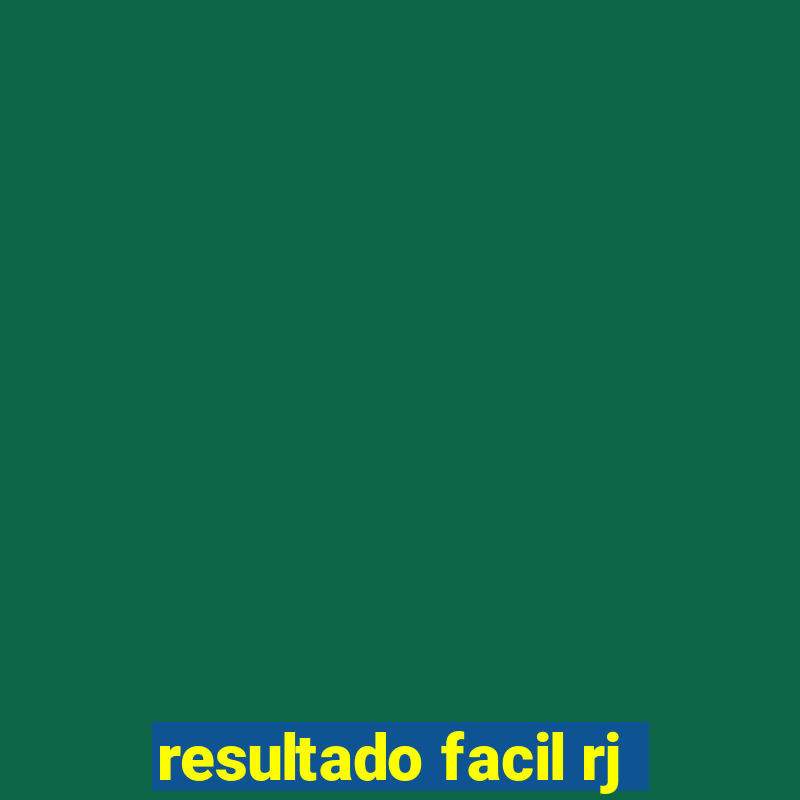 resultado facil rj